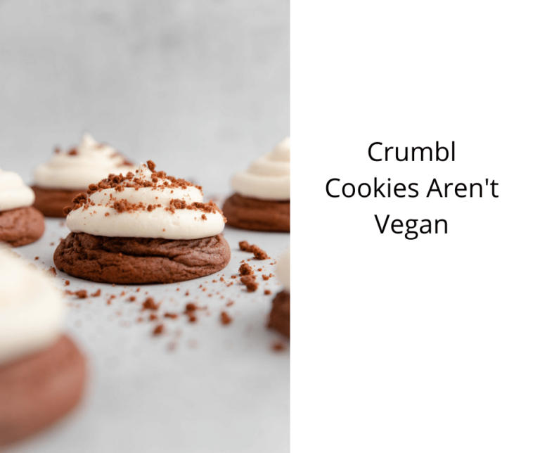 Crumbl Cookies Aren't Vegan Vegan Freaks