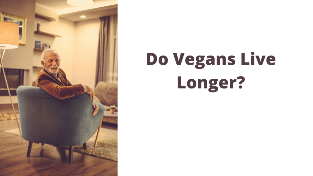 Do Vegans Live Longer? Vegan Freaks