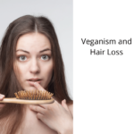 Veganism and Hair Loss
