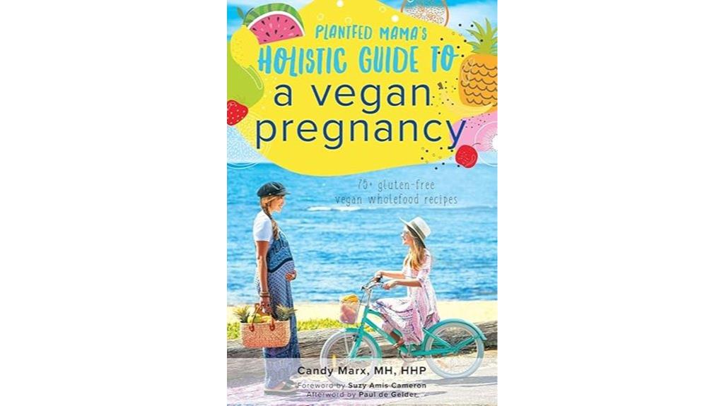 vegan pregnancy holistic guide